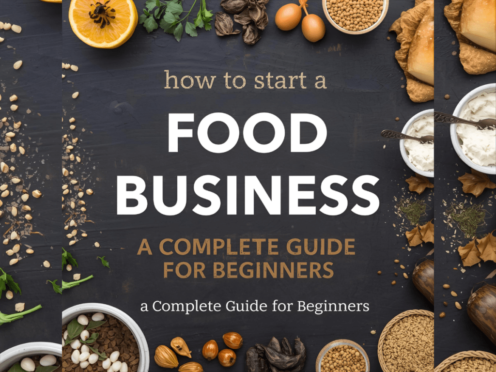 How to Start a Food Business